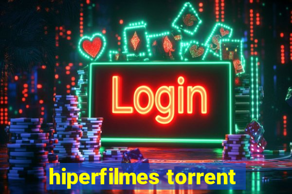 hiperfilmes torrent